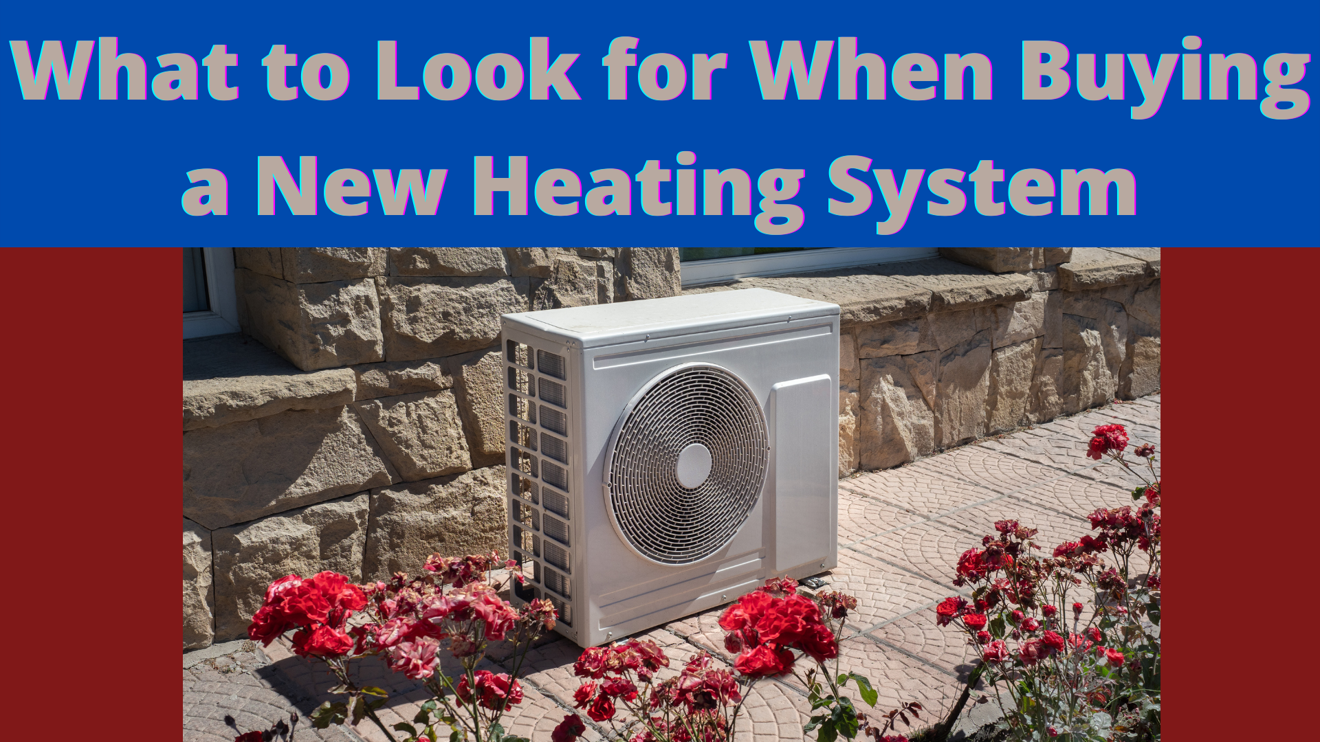 What to Look for When Buying a New Heating System