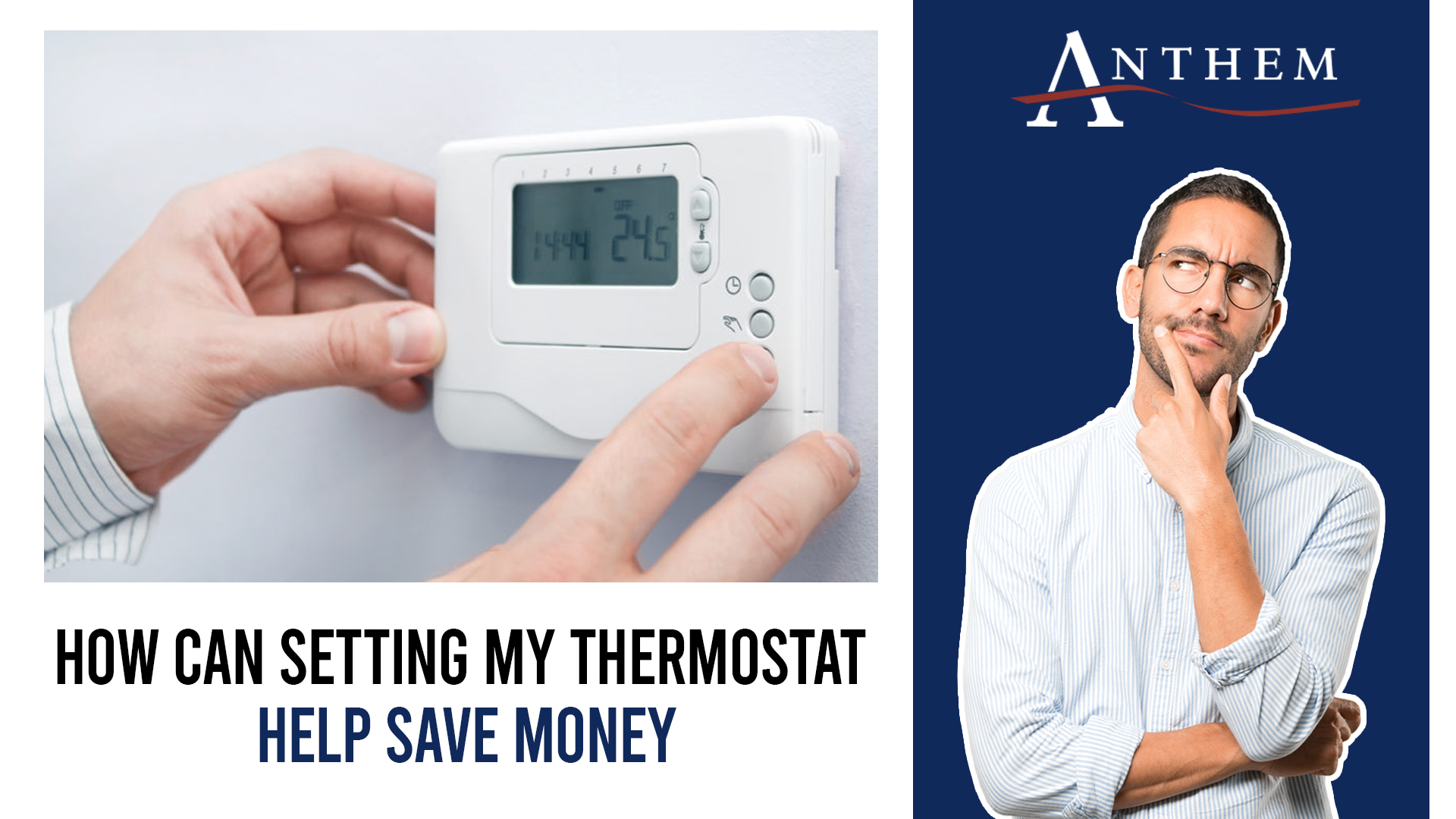 How Can Setting My Thermostat Help Save Money