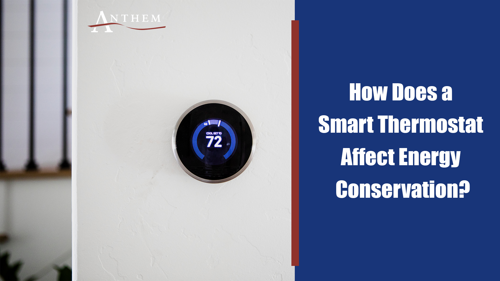 How Does a Smart Thermostat Affect Energy Conservation?