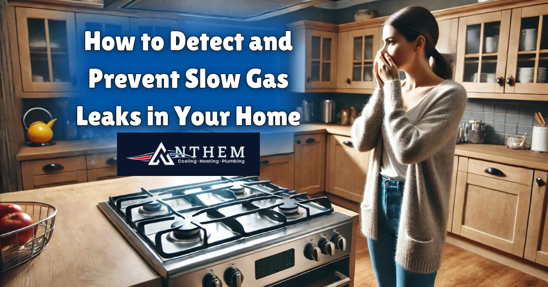 How to Detect and Prevent Slow Gas Leaks in Your Home