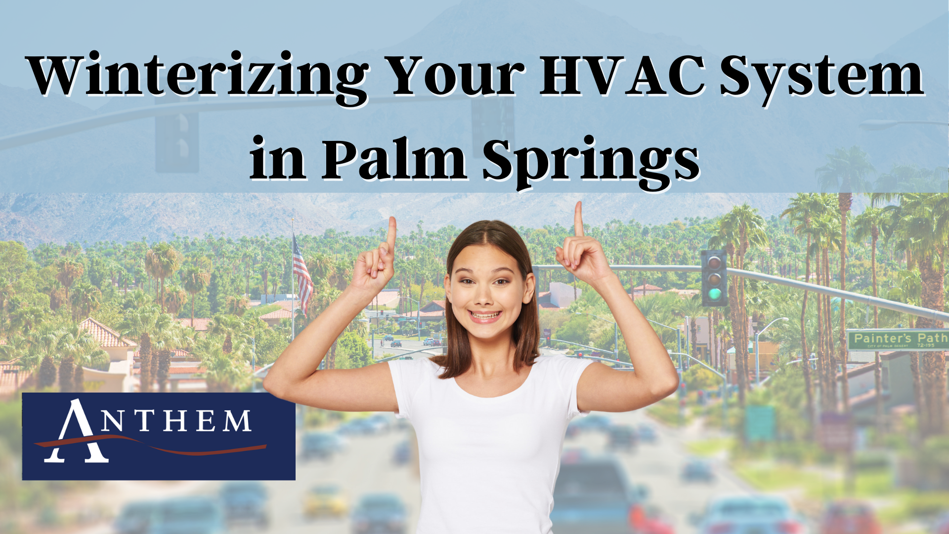 The Importance of Winterizing Your HVAC System in Palm Springs