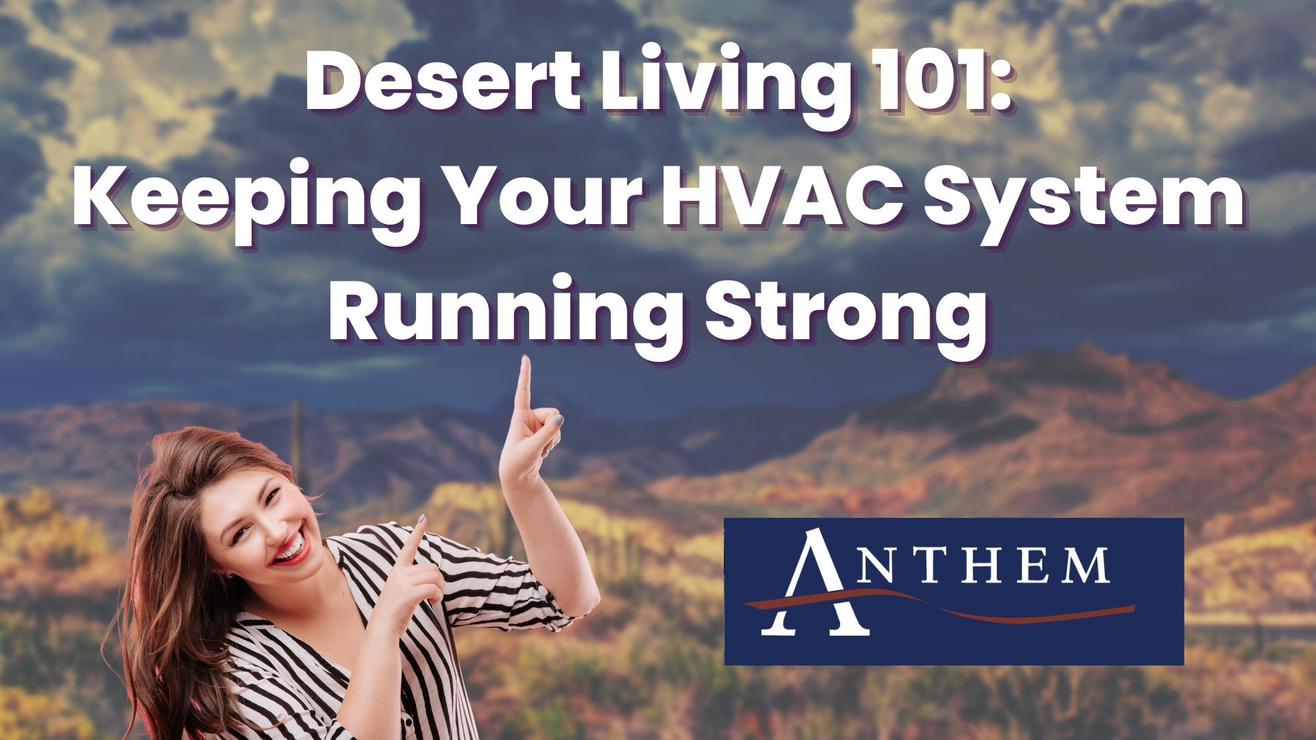 Desert Living 101: Keeping Your HVAC System Running Strong