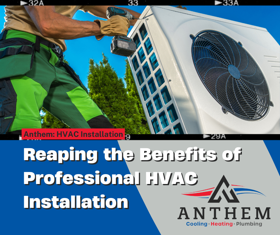 benefits of professional HVAC installation