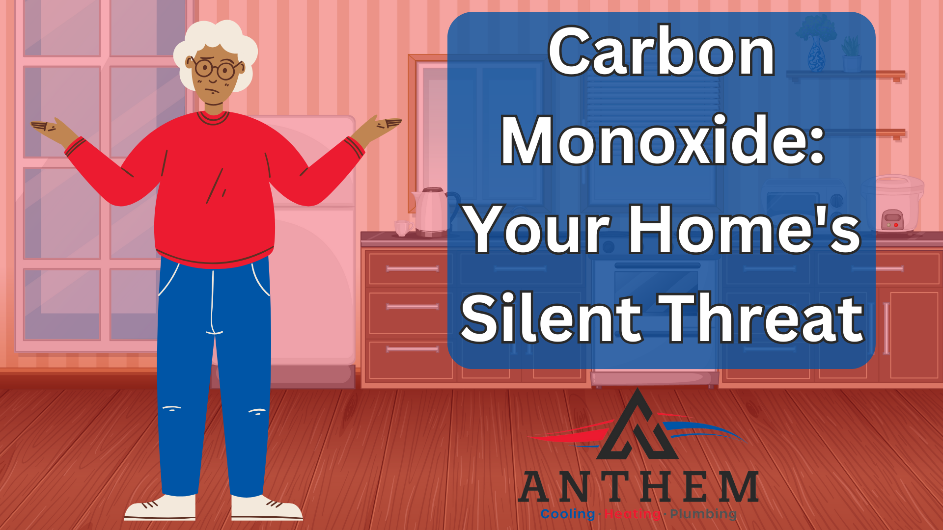 Carbon Monoxide: Your Home's Silent Threat