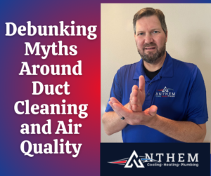 Debunking Myths Around Duct Cleaning and Air Quality