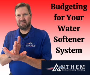 Budgeting for Your Water Softener System