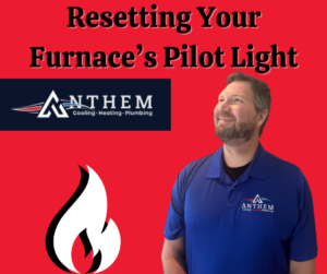 Resetting Your Furnace’s Pilot Light