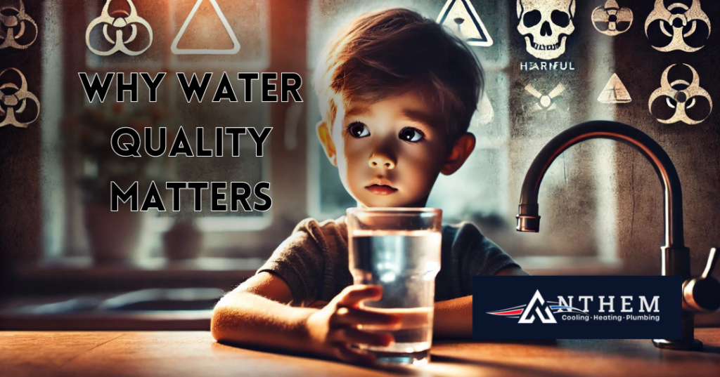 Why water quality matters